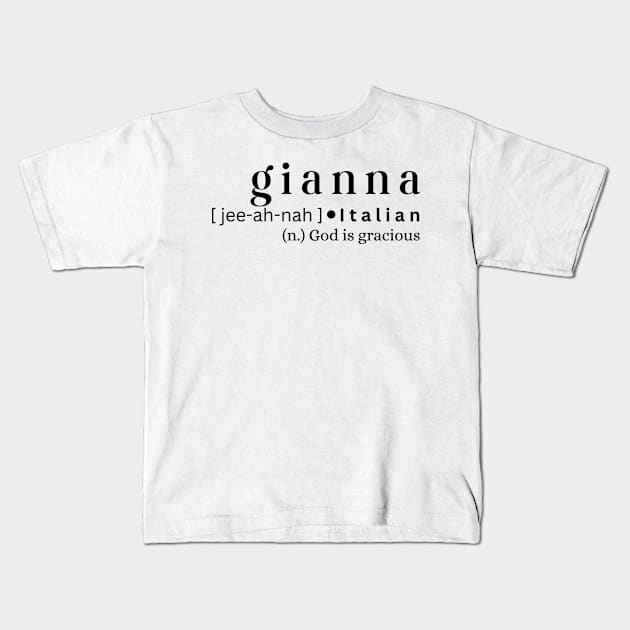 Gianna Kids T-Shirt by MajesticWords